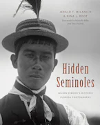 Cover of 'Hidden Seminoles' by Jerald T. Milanich and Nina J. Root 