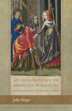 Cover of 'An Introduction to Disability in Medieval European Literature' by Julie Singer 