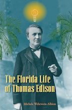 The Florida Life of Thomas Edison