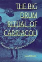 The Big Drum Ritual of Carriacou