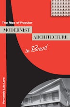 The Rise of Popular Modernist Architecture in Brazil