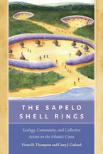 Cover of 'The Sapelo Shell Rings' by Victor D. Thompson  and Carey J. Garland 