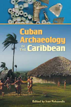 Cover of 'Cuban Archaeology in the Caribbean' by Ivan Roksandic 