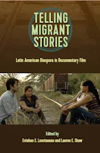 Cover of 'Telling Migrant Stories' by Esteban E. Loustaunau and Lauren E. Shaw 