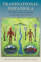 Cover of 'Transnational Hispaniola' by April J. Mayes and Kiran C. Jayaram 