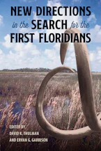 Cover of 'New Directions in the Search for the First Floridians' by David K. Thulman and Ervan G. Garrison 