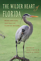 Cover of 'The Wilder Heart of Florida' by Jack E. Davis and Leslie K. Poole 