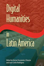 Digital Humanities in Latin America