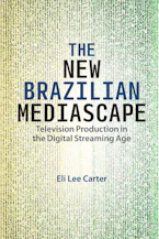 The New Brazilian Mediascape