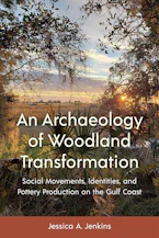 An Archaeology of Woodland Transformation