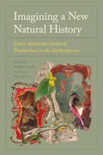 Cover of 'Imagining a New Natural History' by Nicolás Campisi and Lucas Mertehikian 