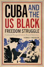 Cover of 'Cuba and the US Black Freedom Struggle' by Thomas F. Anderson 