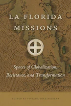 Cover of 'La Florida Missions' by Viviana Díaz Balsera 