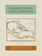 A Guide to Floridas Historic Architecture