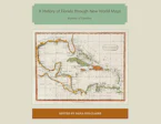 Cover of 'A History of Florida through New World Maps' 