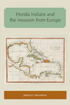 Florida Indians and the Invasion from Europe