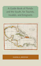 Cover of 'A Guide-Book of Florida and the South, for Tourists, Invalids, and Emigrants' by Daniel G. Brinton 